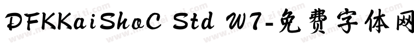 DFKKaiShoC Std W7字体转换